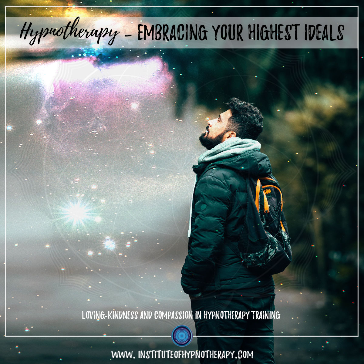 Hypnotherapy – Embracing Your Highest Ideals